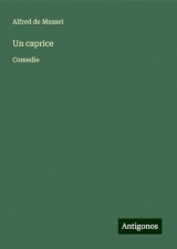 Un caprice: Comedie