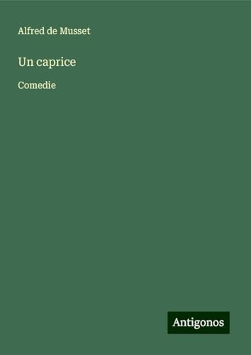 Un caprice: Comedie [9783388129273]