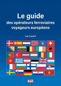 Le guide des opérateurs ferroviaires voyageurs européens