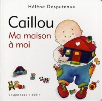 Caillou, ma maison à moi