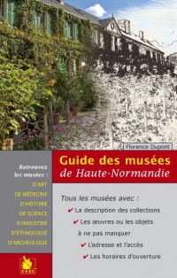 Guide des musées de Haute-Normandie
