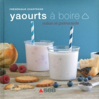 Yaourts à boire sains et gourmands