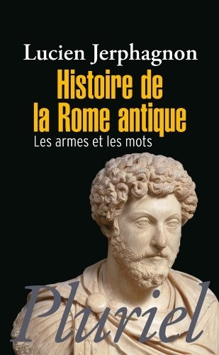 Histoire de la Rome antique: Les armes et les mots