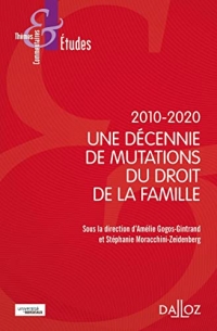 Dix ans de mutations du droit de la famille