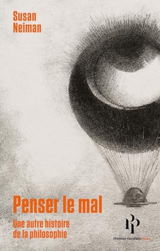 Penser le mal - Une autre histoire de la philosophie