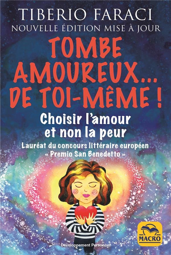 Tombe amoureux de toi même: Choisir l'amour et non la peur