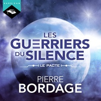 Le Pacte: Les Guerriers du silence 0