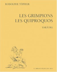 Les Grimpions. Les Quiproquos. Théâtre (2)