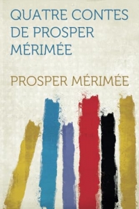 Quatre Contes De Prosper Mérimée