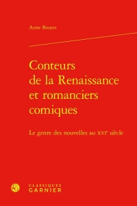 Conteurs de la renaissance et romanciers comiques - le genre des nouvelles au xv: LE GENRE DES NOUVELLES AU XVIE SIÈCLE