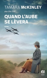 Quand l'aube se lèvera [Poche]