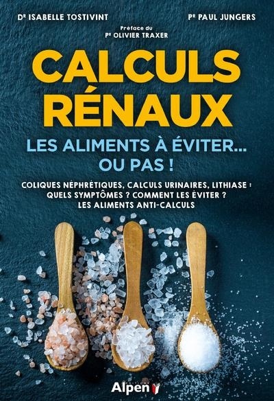 Calculs rénaux : les aliments à éviter ou pas !