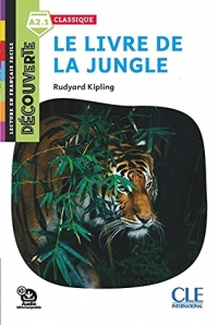 Le livre de la jungle - Niveau A2.1 - Lecture Découverte - Audio téléchargeable