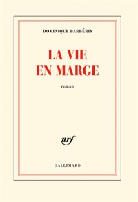 La vie en marge