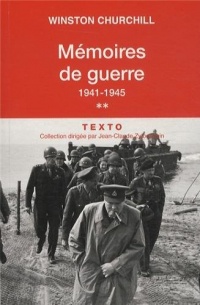 Mémoires de guerre : Tome 2, février 1941-1945