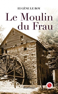 Le Moulin du Frau (Terroirs classiques)