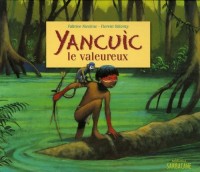 Yancuic le valeureux