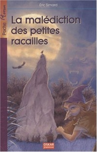 La malédiction des petites racailles