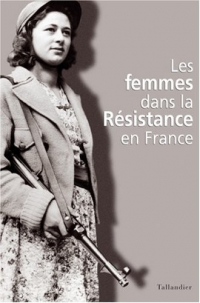 Les Femmes dans la résistance en France