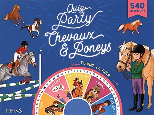 Quiz party chevaux & poneys : Contient 540 questions