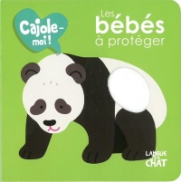 Les Bebes a Proteger - Cajole-Moi !