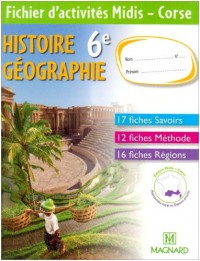 Histoire Géographie 6e : Fichier d'activités Midis - Corse