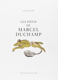 Les défis de Marcel Duchamp