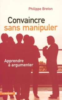 CONVAINCRE SANS MANIPULER