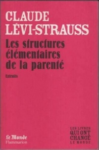 Les structures élémentaires de la parenté (Extraits)