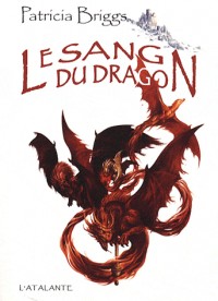 Sang du Dragon (le)