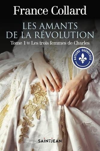 Les amants de la revolution v 01 les trois femmes de charles