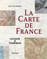 La Carte de France - Histoire & Techniques