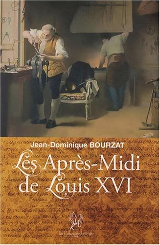 Les après-midi de Louis XVI