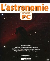L'astronomie sur votre PC (1Cédérom)