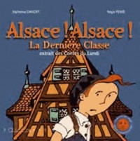 Alsace ! Alsace ! la dernière classe