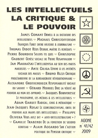 Agone, N° 41/42, 2009 : Les intellectuels, la critique & le pouvoir