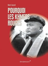 Pourquoi les Khmers rouges