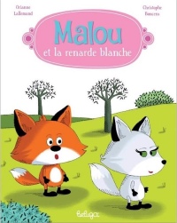 Malou et la renarde blanche