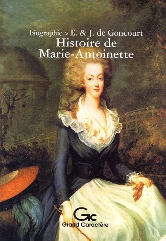 Histoire de Marie-Antoinette