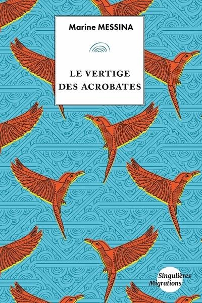 LE VERTIGE DES ACROBATES