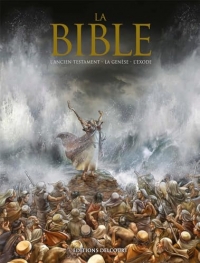 La Bible - L'Ancien Testament - La Genèse et l'Exode - Intégrale