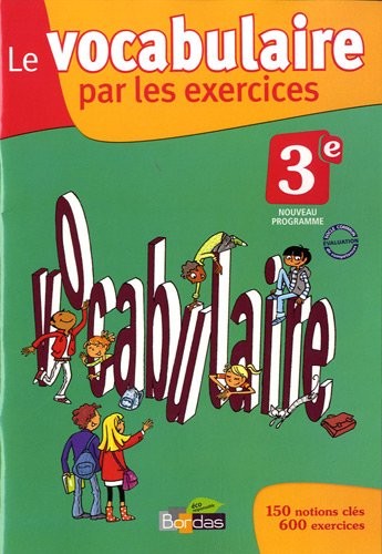 Le vocabulaire par les exercices 3e