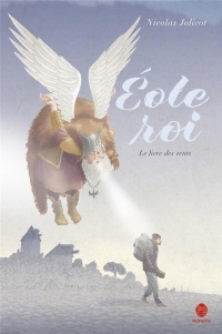 Eole roi.: Le livre des vents