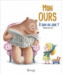 Mon ours : A quoi on joue ?
