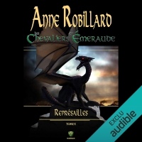 Les Chevaliers d'Émeraude - Tome 10: Représailles