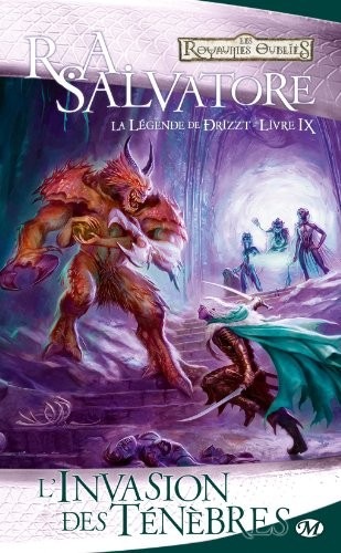 La Légende de Drizzt, Tome 9: L'Invasion des ténèbres