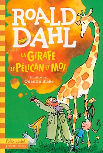 La girafe, le pélican et moi