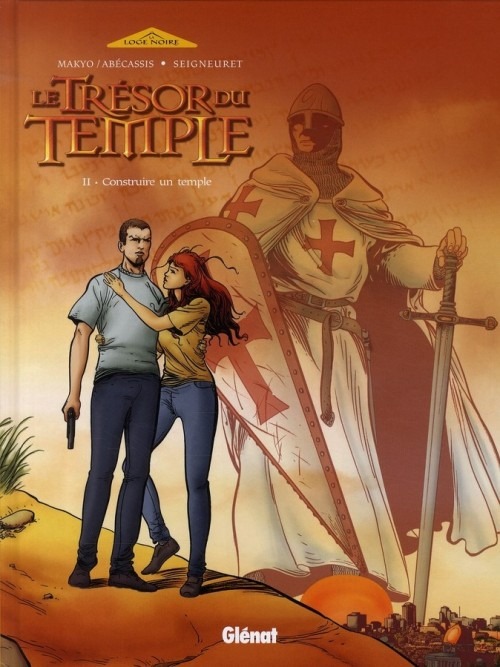 Le Trésor du Temple, Tome 2 : Construire un temple