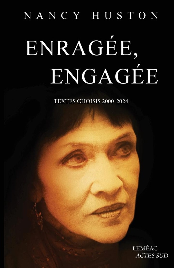 Enragée, engagée: Textes choisis (2000-2024)