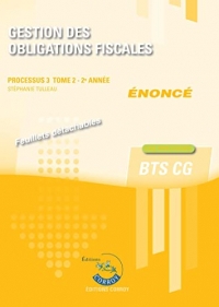 Gestion des obligations fiscales T2 - Enoncé: Processus 3 du BTS CG